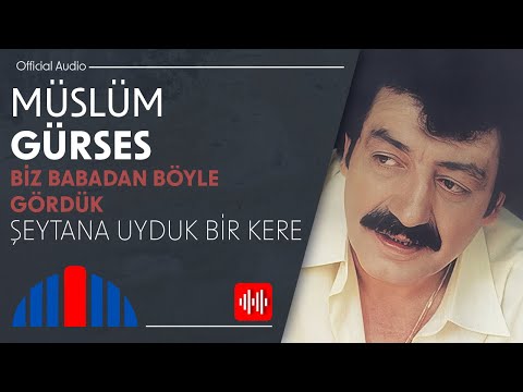 Müslüm Gürses - Şeytana Uyduk Bir Kere (Official Audio)
