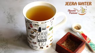 Jeera water recipe | Cumin seeds water for good digestion, weight loss