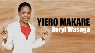 YIERO MAKARE - BERYL WASEGA