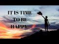 It is Time to be Happy | Aita Channeling Her Higher Self
