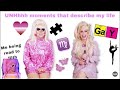 UNHhhh moments that describe my life