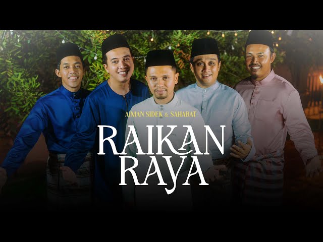 Aiman Sidek u0026 Sahabat - Raikan Raya (Official Music Video) class=