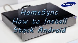 How to Install Stock Android or Nova Launcher on HomeSync