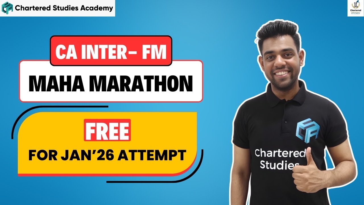 CA Inter – FM Maha Marathon | Free Complete Revision | Jan’26 Attempt ...