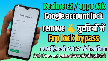 oppo a1k frp lock kaise tode || realme C2 frp bypass code
