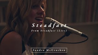 Miniatura del video "Steadfast (From Steadfast Live) - Sandra McCracken"