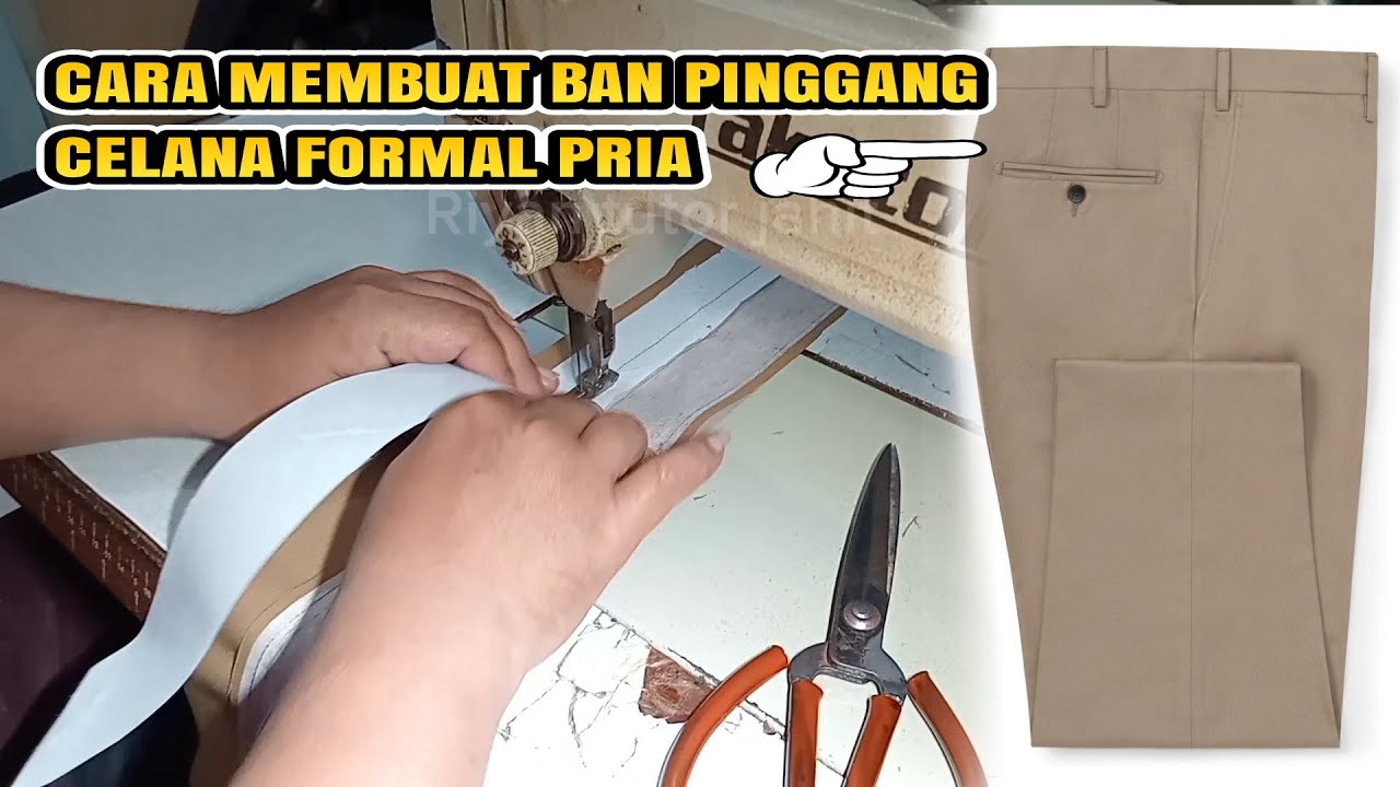 SEMUDAH INI MEMBUAT BAN CELANA FORMAL..! || CARA MENJAHIT BAN PINGGANG CELANA FORMAL PRIA