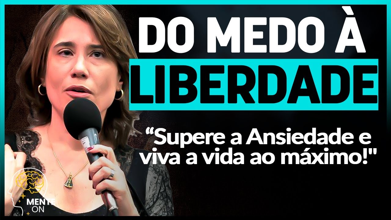Dra. ANA BEATRIZ BARBOSA | PARE DE VIVER COM MEDO: COMO SUPERAR SUAS ANSIEDADES E ABRAÇAR A VIDA