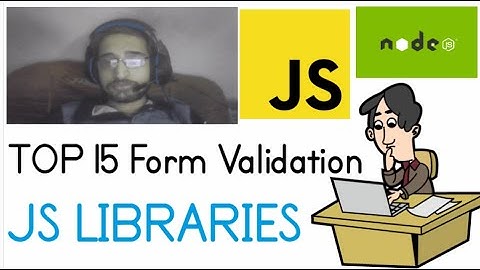 Top 15 Javascript Form Validation Libraries For Node.js Developers in 2022