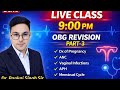 OBG Revision Part-3 Special MCQs Class By Dr. Pankaj Singh Sir #pankajsir #norcet #pediawalesir 