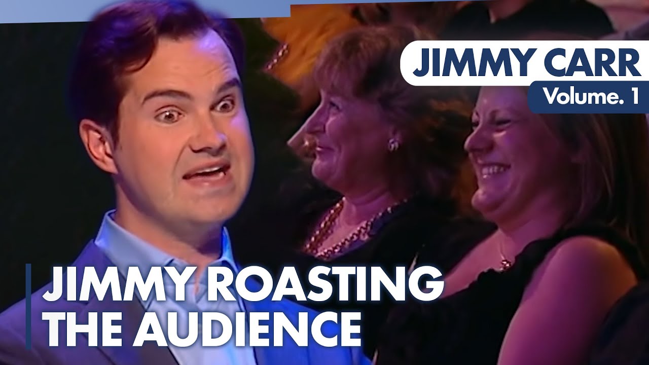 Jimmy Roasting The Audience - VOL. 1 | Jimmy Carr - YouTube