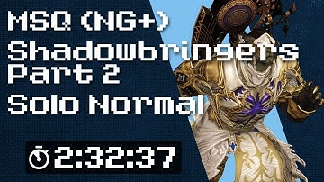 FFXIV - Shadowbringers NG+ (Part 2) - Solo Normal [2h32m37s]