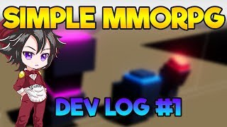 Simple MMORPG - DEV LOG #1(2019)