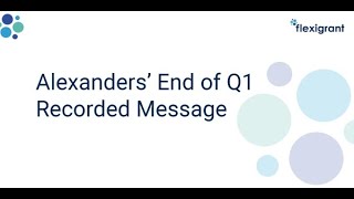 Alexanders' End of Q1 Recorded Message