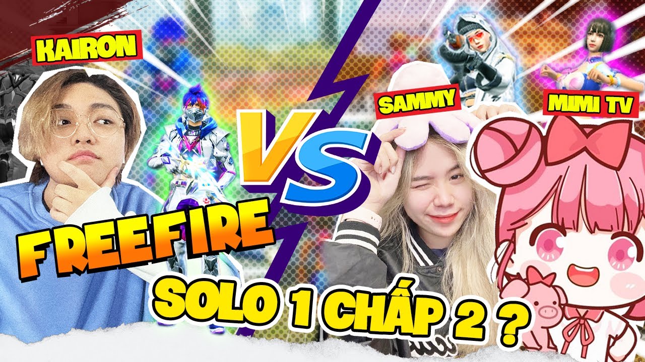 Free Fire Nhưng 1 CÂN 2 ?? I HR Kairon Trầm Cảm Khi Sammy Kết Hợp Cùng Mimi Solo