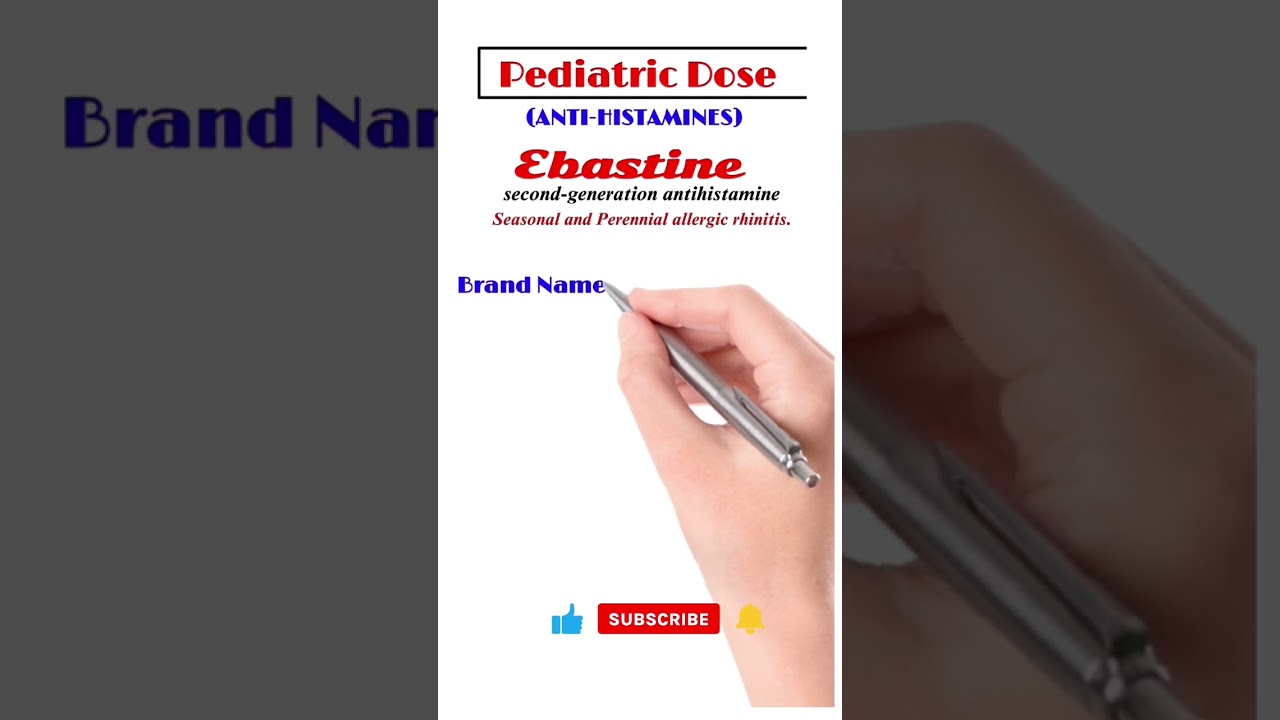 Pediatric Dose of Ebastin syrup