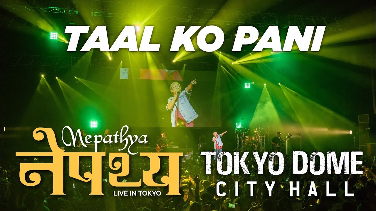 Nepathya Live in Tokyo TAAL KO PANI