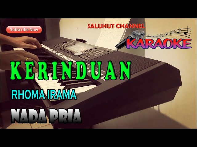 KERINDUAN [KARAOKE] RHOMA IRAMA ll NADA PRIA F=DO class=