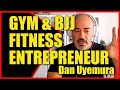 GYM BJJ FITNESS ENTREPRENEUR Dan Uyemura PushPress GYM BJJ FITNESS ENTREPRENEUR Dan Uyemura PushPress