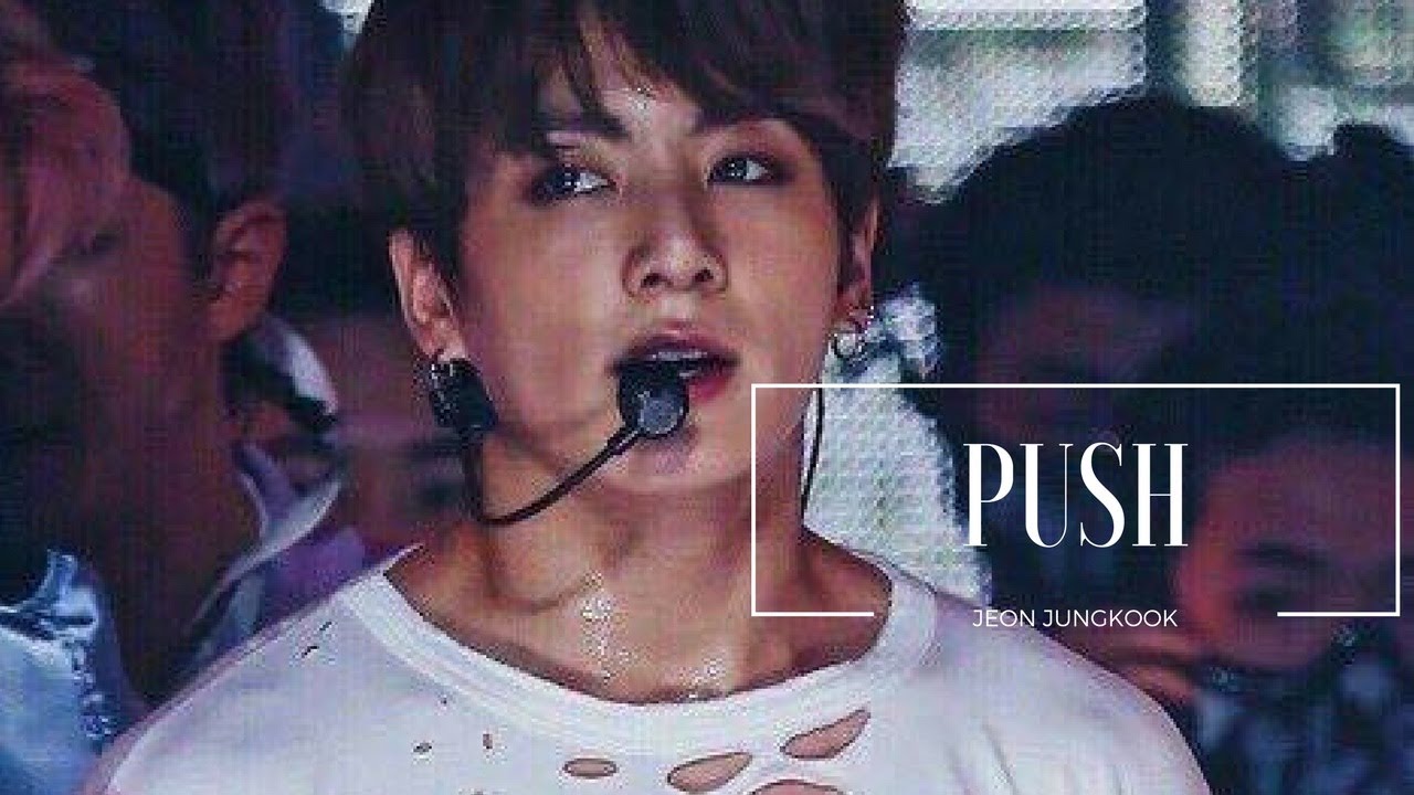 Jeon Jungkook - PUSH