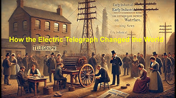 How the Electric Telegraph Changed the World