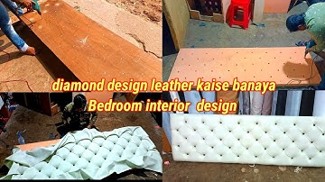how to diamond design leather//diamond button tufting leather kaise banaya//Bedroom interior  design