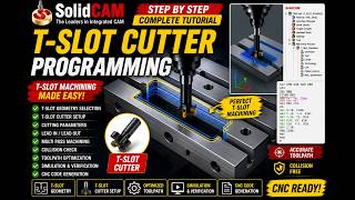 27_SolidCAM T-Slot Cutter Programming | Step-by-Step CNC Tutorial