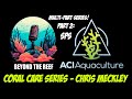 Coral care series pt 2 sps  chris meckley aci