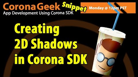 Creating 2D Shadows in Corona SDK