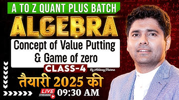 Complete Algebra Class - 4 | A to Z Quant Plus Batch | Top Approach | By Abhinay Sharma