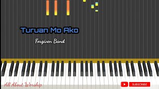 Video thumbnail of "TURUAN MO AKO - FORGIVEN BAND || PIANO TUTORIAL"
