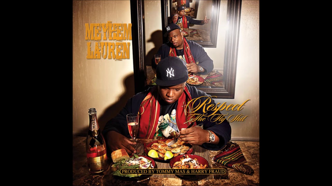 Meyhem Lauren - Respect The Fly Shit Full Mixtape