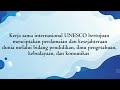 UNESCO (United Nations Efucational, Scientific and Cultural)