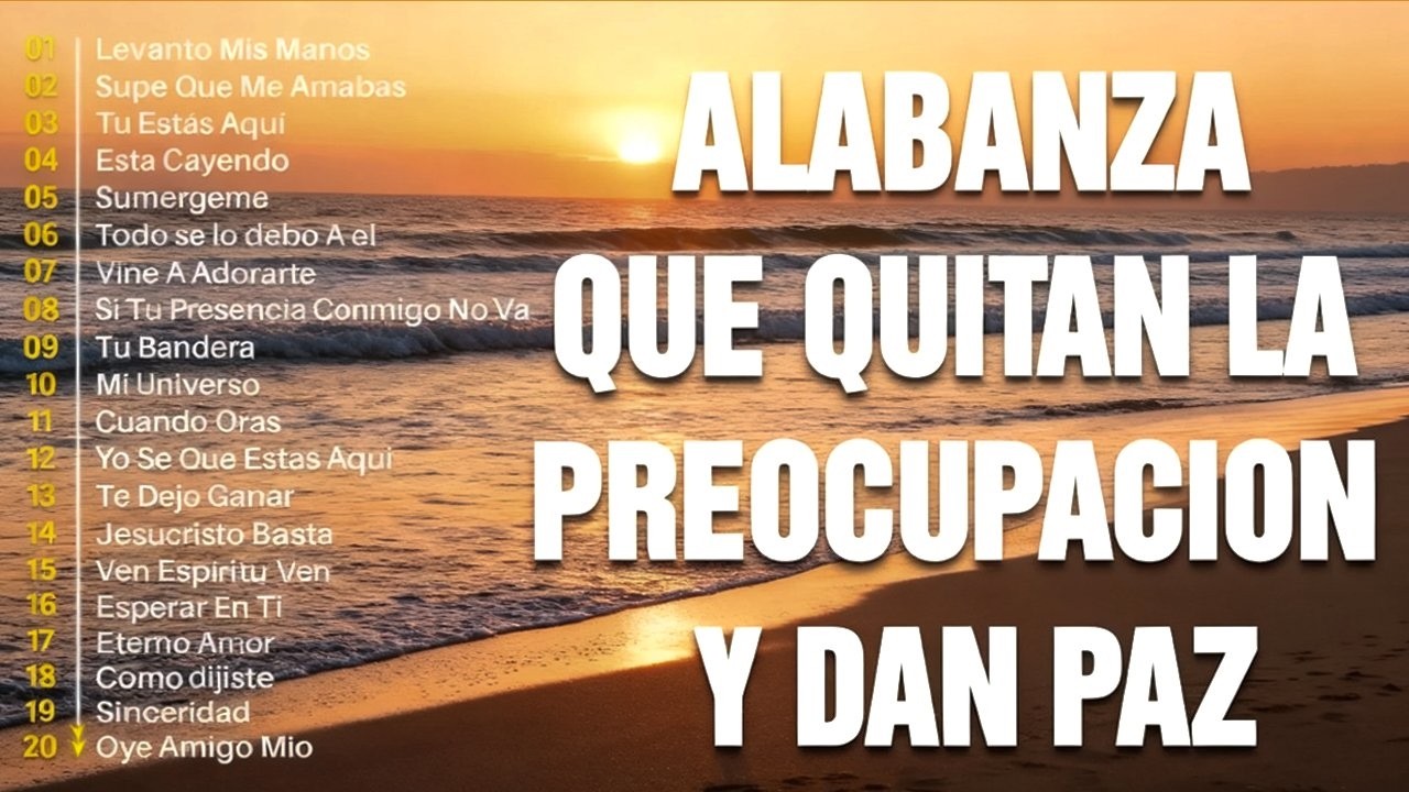 🌹MUSICA CRISTIANA PARA SENTIR LA PRESENCIA DE DIOS 🔥 HERMOSAS ALABANZAS CRISTIANAS DE ADORACION