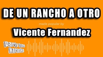 Thumbnail of Vicente Fernandez - De Un Rancho A Otro (Versión Karaoke)