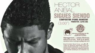 Video voorbeeld van "HECTOR ANIBAL - SIGUES SIENDO"