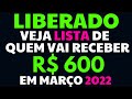 SAIU! VEJA A LISTA DE QUEM VAI RECEBER R$600 EM MARÇO