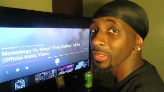 MONEYBAGG YO MEGAN THEE STALLION-ALL DAT reaction