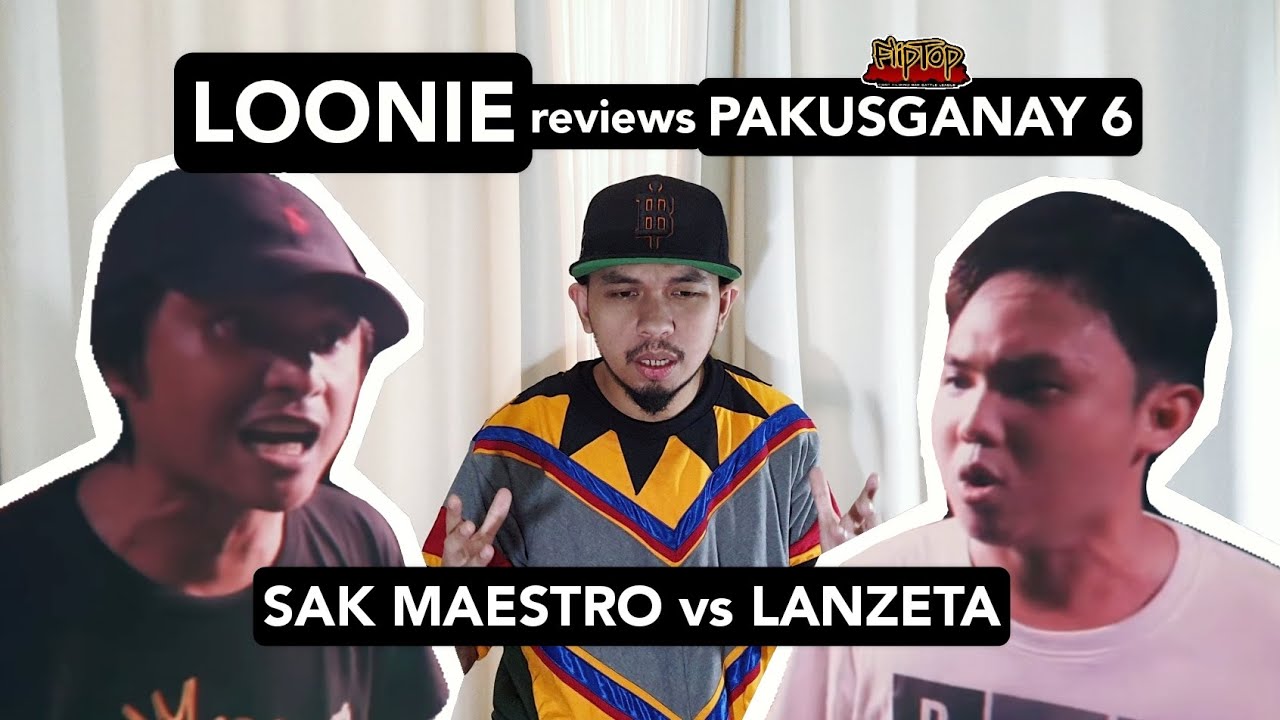 LOONIE | BREAK IT DOWN: Rap Battle Review E41 | PAKUSGANAY 6: SAK MAESTRO vs LANZETA