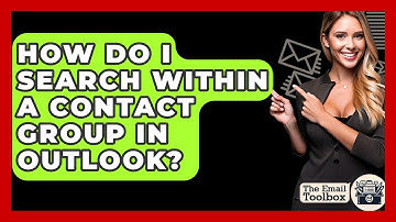 How Do I Search Within A Contact Group In Outlook? - TheEmailToolbox.com