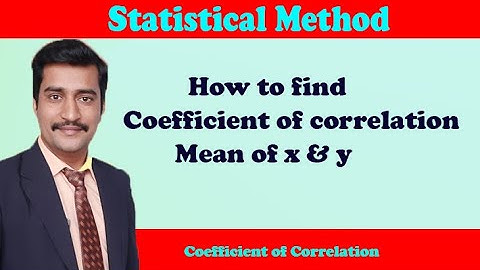 How to find coefficient of correlation and mean of x & y bets example