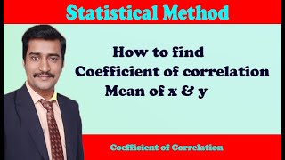 How to find coefficient of correlation and mean of x & y bets example