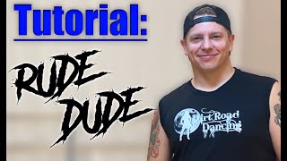 Rude Dude Line Dance Tutorial