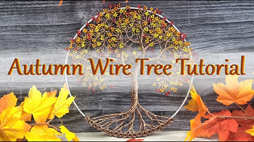 Autumn Wire Tree Tutorial!