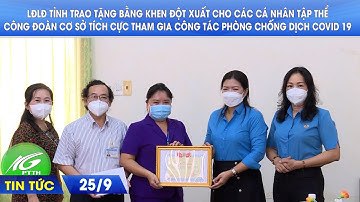 LĐLĐ tỉnh trao tặng bằng khen đột xuất cho các cá nhân tập thể Công đoàn cơ sở tham gia chống dịch