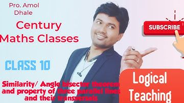 Angle bisector theorem and property of three parallel lines and their transversal of similarity