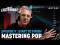 Stepbystep guide to mastering pop music  are you listening season 6 ep 5