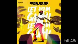 Ding Dong - Let Him Guh Bravo Ravers [instrumental]