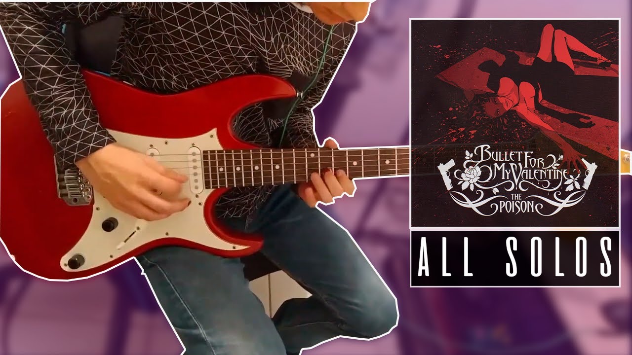 Todos los solos del álbum The Poison | Bullet For My Valentine