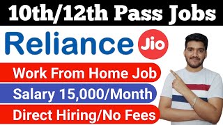 Work From Home | Reliance Jio Jobs | 10th & 12th Pass Jobs | Part Time Jobs | Latest Jobs 2021